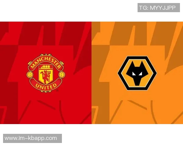 曼联对阵狼队继续采用四后卫阵型B费德里赫特马奎尔缺阵影响战局